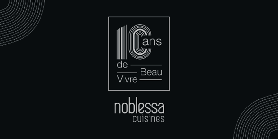 Noblessa cuisines c�l�bre ses 10 ans, d�voile une cuisine iconique et acc�l�re son d�veloppement